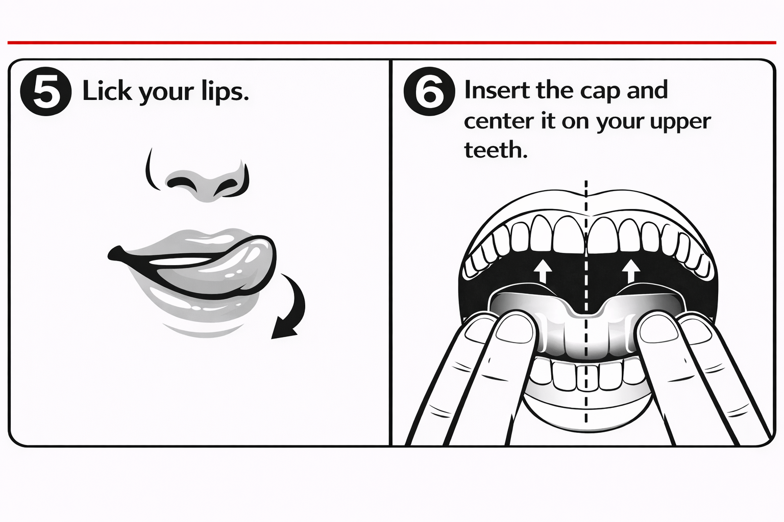 Оближіть губи та відцентруйте капу